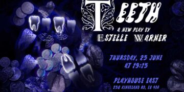 Landscape promotional poster for Teeth by Estelle Warner at Playhouse East on Thursday 25th June at 7:15pm