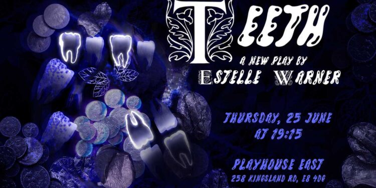 Landscape promotional poster for Teeth by Estelle Warner at Playhouse East on Thursday 25th June at 7:15pm