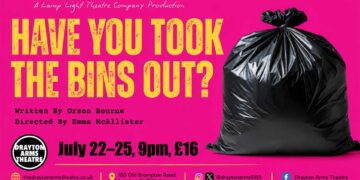 Landscape poster for Have You Took The Bins Out? at Drayton Arms Theatre, showing a black bin bag against a bright pink background with show dates and venue details.