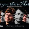 Are You There Mother? poster showing overlapping portraits of Thomas Carruthers, including Martha in a red wig and glasses