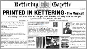 Printed in Kettering – The Musical! poster for Queen Victoria Hall, Oundle