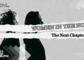Poster for Women in the Now: The Next Chapter, showing two women in profile partially obscured by torn-paper title strips.