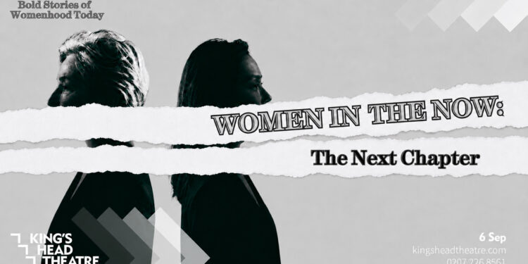 Poster for Women in the Now: The Next Chapter, showing two women in profile partially obscured by torn-paper title strips.