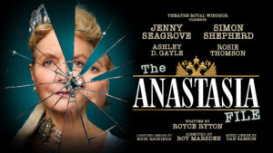 The Anastasia File – Theatre Royal Windsor poster