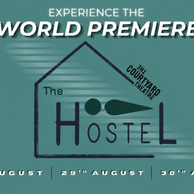 Teal poster for The Hostel at The Courtyard Theatre, showing the title inside a simple house outline with “World Premiere” above.